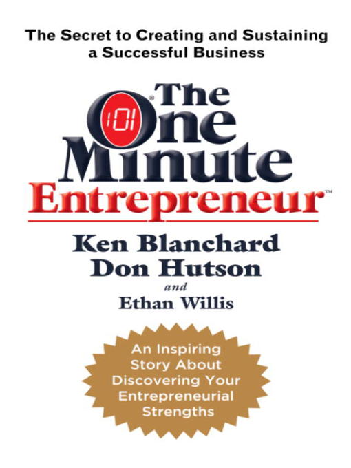 Title details for The One Minute Entrepreneur by Ken Blanchard - Available